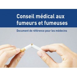 Conseil médical aux fumeurs et fumeuses - Document de référence pour les médecins