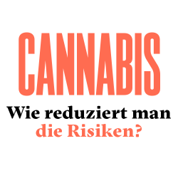 Informationsblatt Cannabis und Schadensminderung