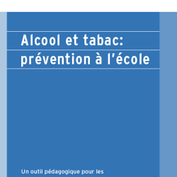 Alcool et tabac : prévention à l’école