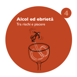 Guida Alcol 4 - Alcol ed ebrietà - Tra rischi e piacere